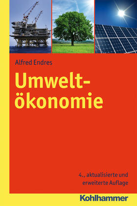 Endres | Endres, A: Umweltökonomie | Buch | 978-3-17-022345-5 | sack.de