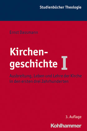 Dassmann |  Kirchengeschichte 1 | Buch |  Sack Fachmedien