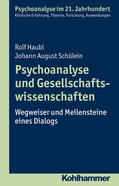 Haubl / Schülein |  Haubl, R: Psychoanalyse und Gesellschaftswissenschaften | Buch |  Sack Fachmedien