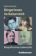 Schraut |  Bürgerinnen im Kaiserreich | Buch |  Sack Fachmedien