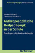 Kaschubowski / Maschke |  Anthroposophische Heilpädagogik in der Schule | Buch |  Sack Fachmedien