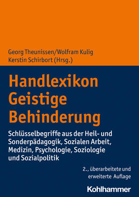 Theunissen / Kulig / Schirbort | Handlexikon Geistige Behinderung | Buch | 978-3-17-022531-2 | sack.de