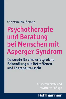 Preißmann |  Psychotherapie und Beratung bei Menschen mit Asperger-Syndrom | Buch |  Sack Fachmedien