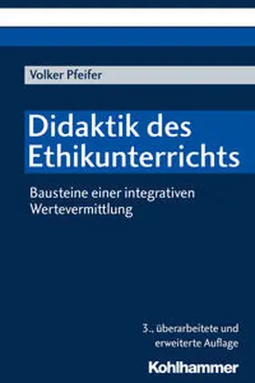 Pfeifer |  Didaktik des Ethikunterrichts | Buch |  Sack Fachmedien