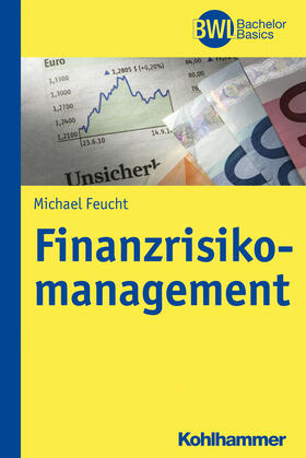 Feucht | Feucht, M: Finanzrisikomanagement | Buch | 978-3-17-022660-9 | sack.de