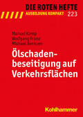Kamp / Franz / Bernzen |  Ölschadenbeseitigung auf Verkehrsflächen | Buch |  Sack Fachmedien
