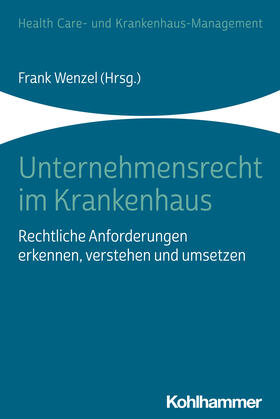 Wenzel / Steinmeister / Janowsky |  Unternehmensrecht im Krankenhaus | Buch |  Sack Fachmedien