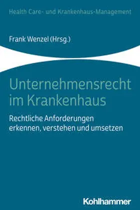 Wenzel / Steinmeister / Janowsky |  Unternehmensrecht im Krankenhaus | Buch |  Sack Fachmedien