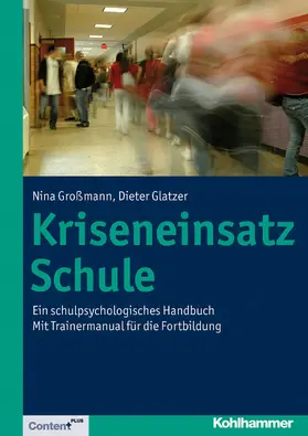 Großmann / Glatzer | Kriseneinsatz Schule | E-Book | www.sack.de