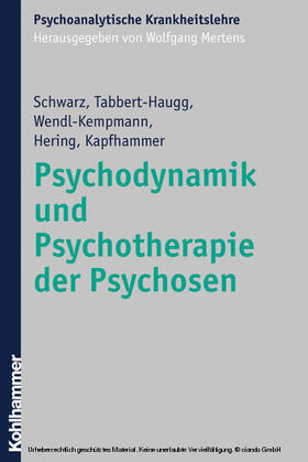Schwarz / Tabbert-Haugg / Wendl-Kempmann | Psychodynamik und Psychotherapie der Psychosen | E-Book | sack.de