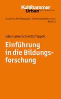 Edelmann / Schmidt / Tippelt |  Einführung in die Bildungsforschung | eBook | Sack Fachmedien