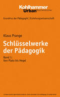 Prange / Kade / Helsper |  Schlüsselwerke der Pädagogik | eBook | Sack Fachmedien
