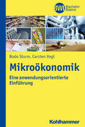 Sturm / Vogt |  Vogt, C: Mikroökonomik | Buch |  Sack Fachmedien