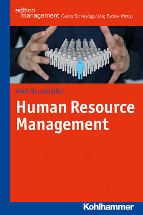 Haunschild | Human Resource Management | Buch | 978-3-17-022942-6 | sack.de