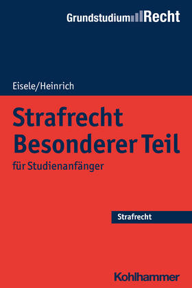 Eisele / Heinrich | Eisele, J: Strafrecht Besonderer Teil | Buch | 978-3-17-022965-5 | sack.de