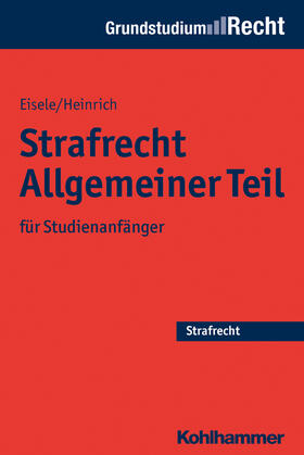 Eisele / Heinrich | Strafrecht Allgemeiner Teil | Buch | sack.de