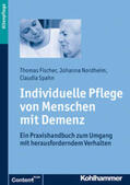 Fischer / Nordheim / Spahn |  Individuelle Pflege von Menschen mit Demenz | Buch |  Sack Fachmedien