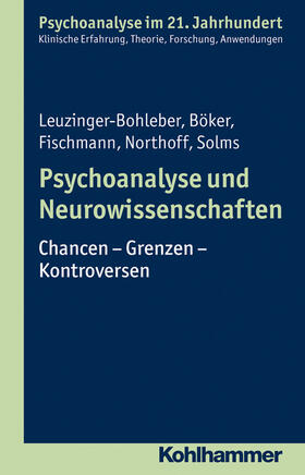 Leuzinger-Bohleber / Böker / Fischmann |  Psychoanalyse und Neurowissenschaften | Buch |  Sack Fachmedien