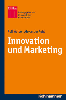 Weiber / Pohl |  Innovation und Marketing | Buch |  Sack Fachmedien