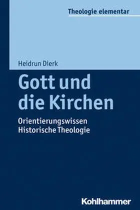 Dierk |  Gott und die Kirchen | Buch |  Sack Fachmedien