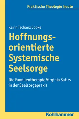 Tschanz Cooke |  Hoffnungsorientierte Systemische Seelsorge | Buch |  Sack Fachmedien