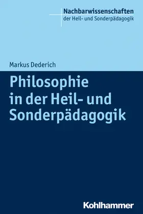 Dederich |  Philosophie in der Heil- und Sonderpädagogik | Buch |  Sack Fachmedien