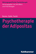 Becker / Zipfel / Teufel |  Psychotherapie der Adipositas | Buch |  Sack Fachmedien
