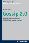 Carolus / Unz / Krämer |  Gossip 2.0 | Buch |  Sack Fachmedien