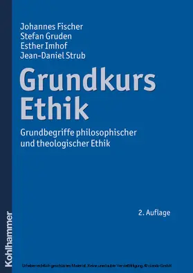 Fischer / Gruden / Imhof |  Grundkurs Ethik | eBook | Sack Fachmedien
