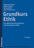 Fischer / Gruden / Imhof |  Grundkurs Ethik | eBook | Sack Fachmedien