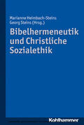 Heimbach-Steins / Steins |  Bibelhermeneutik und Christliche Sozialethik | eBook | Sack Fachmedien