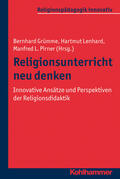 Grümme / Lenhard / Pirner |  Religionsunterricht neu denken | eBook | Sack Fachmedien
