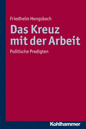Hengsbach |  Das Kreuz mit der Arbeit | eBook | Sack Fachmedien
