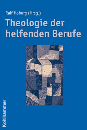 Hoburg | Theologie der helfenden Berufe | E-Book | sack.de