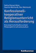 Pemsel-Maier / Weinhardt |  Konfessionell-kooperativer Religionsunterricht als Herausforderung | eBook | Sack Fachmedien