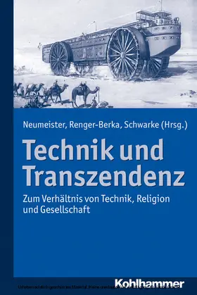 Neumeister / Renger-Berka / Schwarke | Technik und Transzendenz | E-Book | sack.de