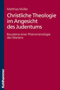 Müller |  Christliche Theologie im Angesicht des Judentums | eBook | Sack Fachmedien
