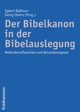 Ballhorn / Steins |  Der Bibelkanon in der Bibelauslegung | eBook | Sack Fachmedien
