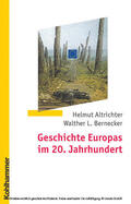 Altrichter / Bernecker |  Geschichte Europas im 20. Jahrhundert | eBook | Sack Fachmedien
