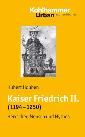 Houben |  Kaiser Friedrich II. (1194-1250) | eBook | Sack Fachmedien
