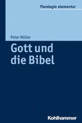 Müller |  Müller, P: Gott und die Bibel | Buch |  Sack Fachmedien