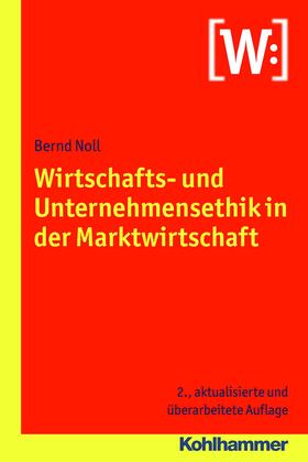 Noll | Wirtschafts- und Unternehmensethik in der Marktwirtschaft | E-Book | sack.de