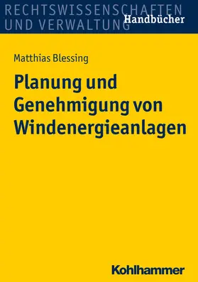 Blessing |  Planung und Genehmigung von Windenergieanlagen | Buch |  Sack Fachmedien