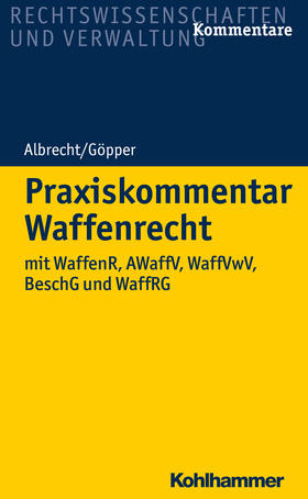 Hugenroth / Paschke / Pießkalla | Praxiskommentar Waffenrecht | Buch | 978-3-17-023333-1 | sack.de