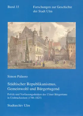 Palaoro |  Städtischer Republikanismus, Gemeinwohl und Bürgertugend | Buch |  Sack Fachmedien