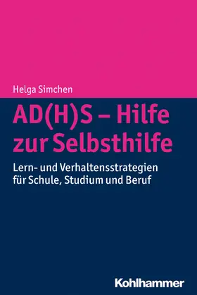 Simchen |  AD(H)S - Hilfe zur Selbsthilfe | Buch |  Sack Fachmedien