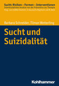 Schneider / Wetterling |  Sucht und Suizidalität | Buch |  Sack Fachmedien