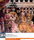 Antenhofer / Behne / Farrari |  Barbara Gonzaga: Die Briefe/Le Lettere (1455-1508) | Buch |  Sack Fachmedien