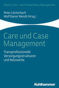 Löcherbach / Wendt / Carrel |  Care und Case Management | Buch |  Sack Fachmedien