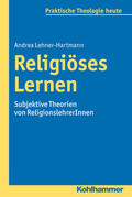 Lehner-Hartmann |  Lehner-Hartmann, A: Religiöses Lernen | Buch |  Sack Fachmedien